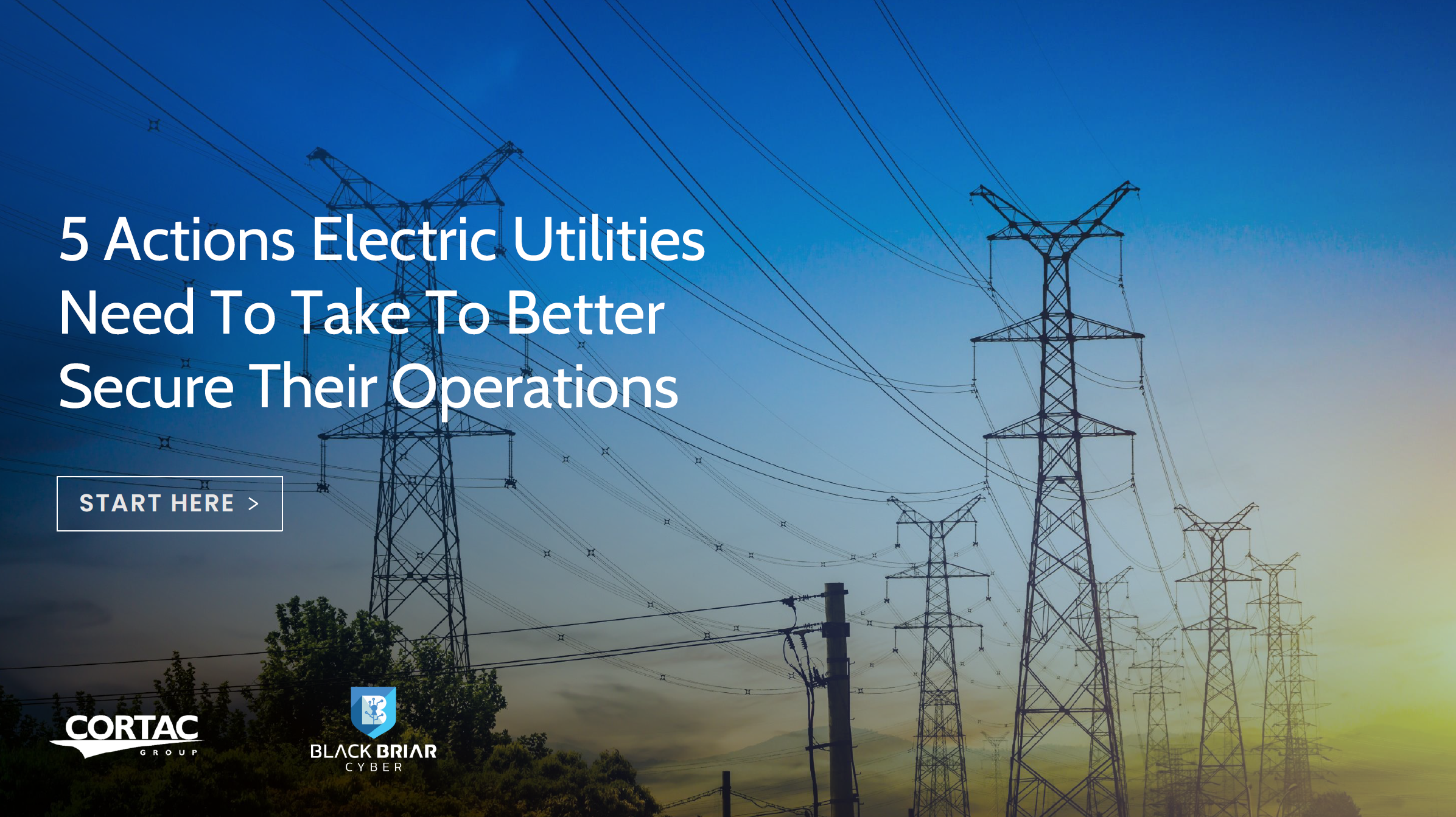 5 Actions Electric Utilities Should Take Now to Protect Their Operations Electric_Utilities_eBook